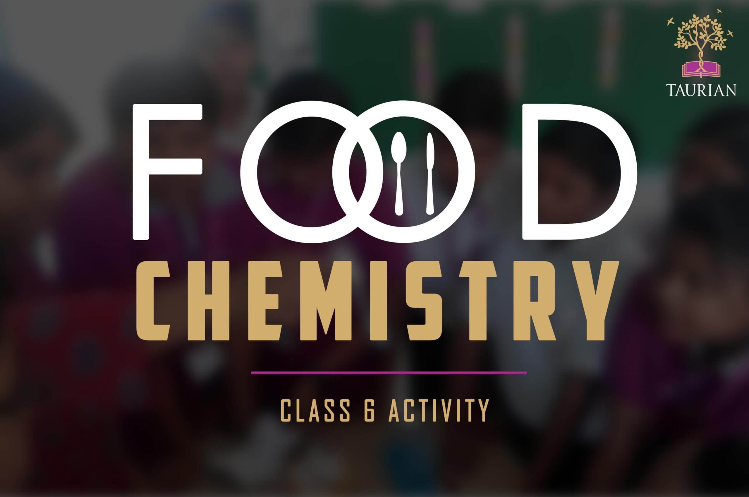 Food Chemistry :: Class 6th Activity