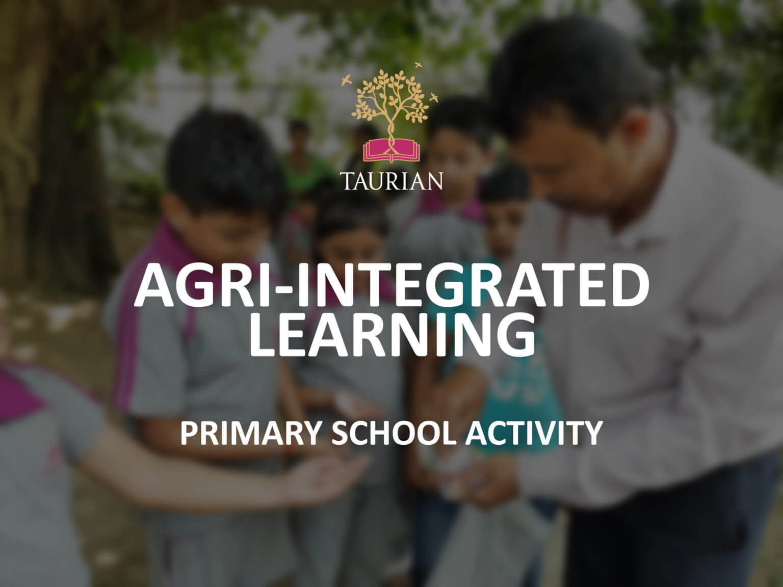 Primary School Students at Agri learning