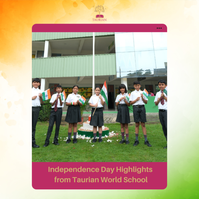 Celebrating the Spirit of Freedom: Independence Day at Taurian World School